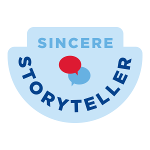 sincere storyteller